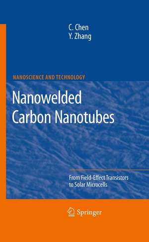 Nanowelded Carbon Nanotubes: From Field-Effect Transistors to Solar Microcells de Changxin Chen