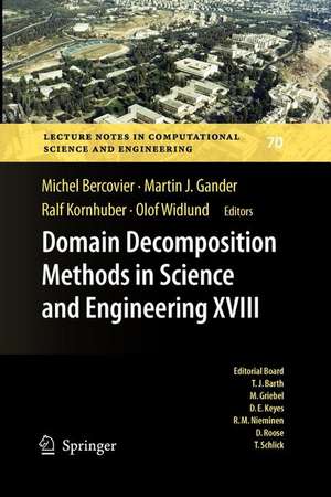 Domain Decomposition Methods in Science and Engineering XVIII de Michel Bercovier