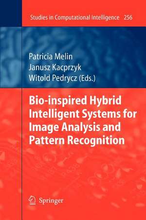 Bio-Inspired Hybrid Intelligent Systems for Image Analysis and Pattern Recognition de Patricia Melin