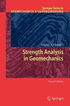 Strength Analysis in Geomechanics de Serguey A. Elsoufiev