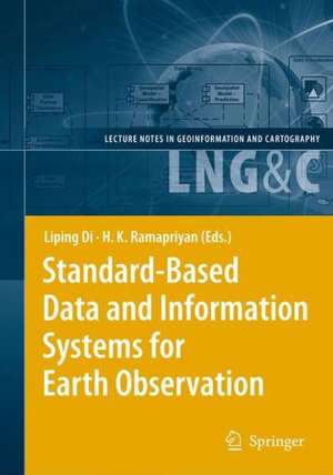 Standard-Based Data and Information Systems for Earth Observation de Liping Di