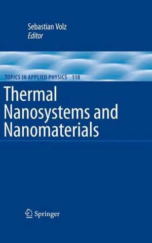 Thermal Nanosystems and Nanomaterials de Sebastian Volz