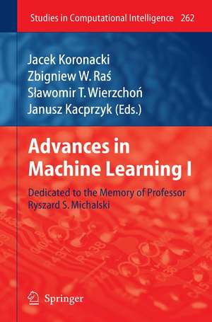 Advances in Machine Learning I: Dedicated to the Memory of Professor Ryszard S. Michalski de Jacek Koronacki