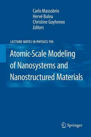 Atomic-Scale Modeling of Nanosystems and Nanostructured Materials de Carlo Massobrio