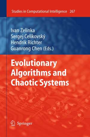 Evolutionary Algorithms and Chaotic Systems de Ivan Zelinka