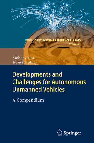 Developments and Challenges for Autonomous Unmanned Vehicles: A Compendium de Anthony Finn