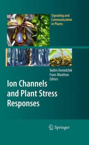 Ion Channels and Plant Stress Responses de Vadim Demidchik