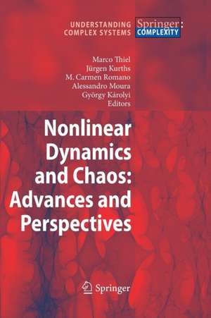 Nonlinear Dynamics and Chaos: Advances and Perspectives de Marco Thiel