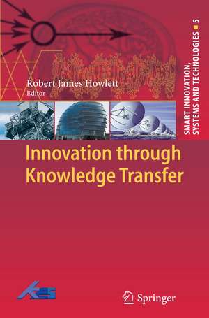 Innovation through Knowledge Transfer de Robert J. Howlett