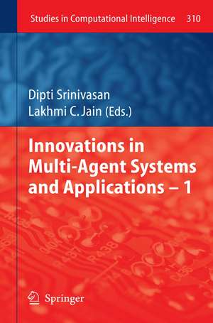 Innovations in Multi-Agent Systems and Application – 1 de Dipti Srinivasan