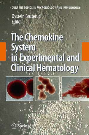 The Chemokine System in Experimental and Clinical Hematology de Oystein Bruserud