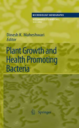 Plant Growth and Health Promoting Bacteria de Dinesh K. Maheshwari