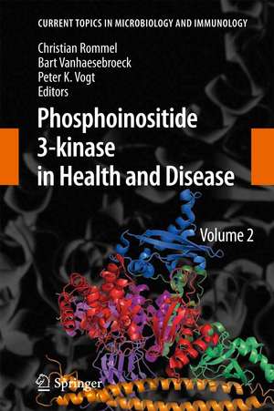 Phosphoinositide 3-kinase in Health and Disease: Volume 2 de Christian Rommel