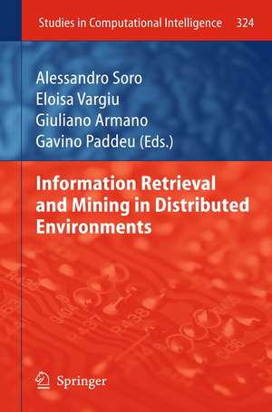 Information Retrieval and Mining in Distributed Environments de Alessandro Soro