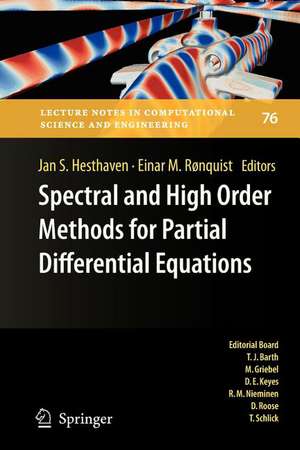 Spectral and High Order Methods for Partial Differential Equations: Selected papers from the ICOSAHOM '09 conference, June 22-26, Trondheim, Norway de Jan S. Hesthaven