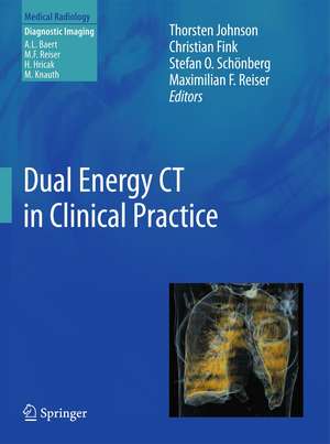 Dual Energy CT in Clinical Practice de Thorsten Johnson