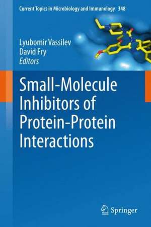 Small-Molecule Inhibitors of Protein-Protein Interactions de Lyubomir Vassilev