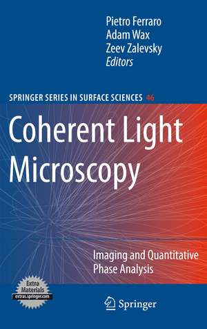 Coherent Light Microscopy: Imaging and Quantitative Phase Analysis de Pietro Ferraro