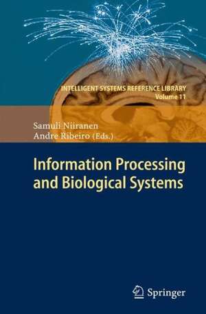 Information Processing and Biological Systems de Samuli Niiranen