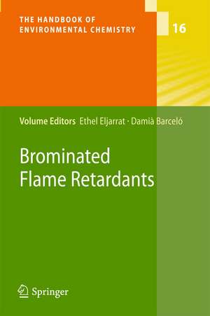 Brominated Flame Retardants de Ethel Eljarrat