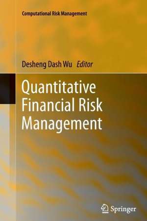 Quantitative Financial Risk Management de Desheng Dash Wu