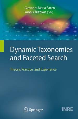 Dynamic Taxonomies and Faceted Search: Theory, Practice, and Experience de Giovanni Maria Sacco