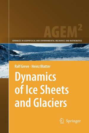 Dynamics of Ice Sheets and Glaciers de Ralf Greve