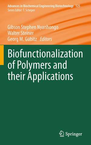 Biofunctionalization of Polymers and their Applications de Gibson Stephen Nyanhongo