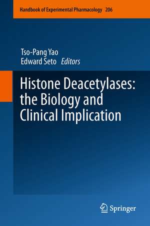 Histone Deacetylases: the Biology and Clinical Implication de Tso-Pang Yao