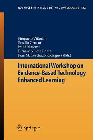 International Workshop on Evidence-Based Technology Enhanced Learning de Pierpaolo Vittorini