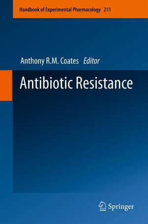 Antibiotic Resistance de Anthony R. M. Coates