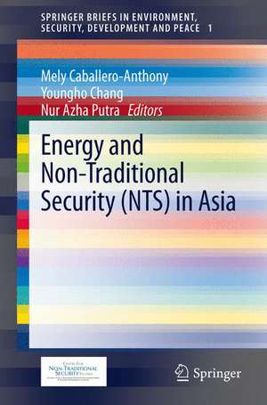 Energy and Non-Traditional Security (NTS) in Asia de Mely Caballero-Anthony