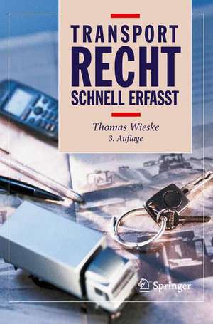 Transportrecht - Schnell erfasst de Thomas Wieske