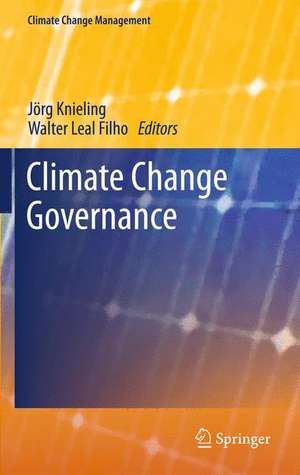 Climate Change Governance de Jörg Knieling
