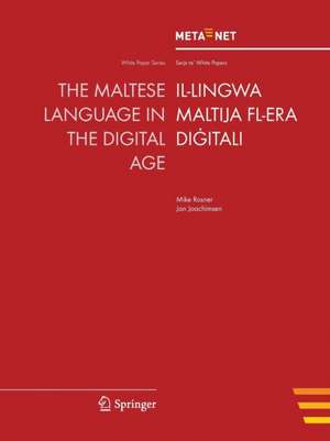 The Maltese Language in the Digital Age de Georg Rehm