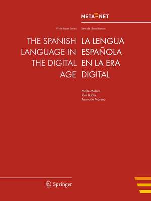 The Spanish Language in the Digital Age de Georg Rehm