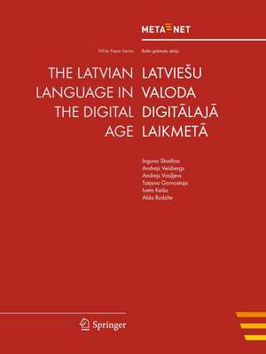 The Latvian Language in the Digital Age de Georg Rehm