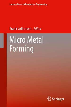 Micro Metal Forming de Frank Vollertsen