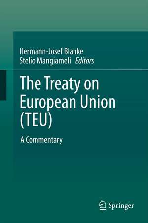 The Treaty on European Union (TEU): A Commentary de Hermann-Josef Blanke