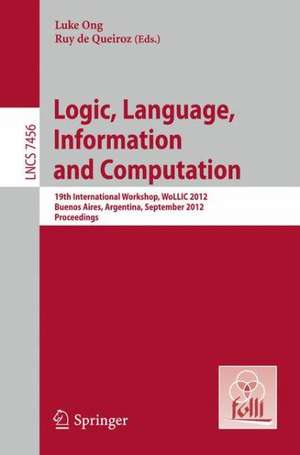 Logic, Language, Information, and Computation de Luke Ong