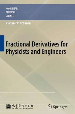 Fractional Derivatives for Physicists and Engineers: Volume I Background and Theory Volume II Applications de Vladimir V. Uchaikin