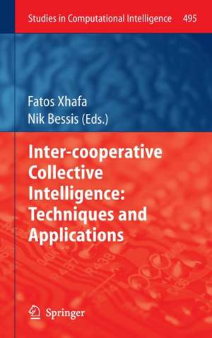 Inter-cooperative Collective Intelligence: Techniques and Applications de Fatos Xhafa