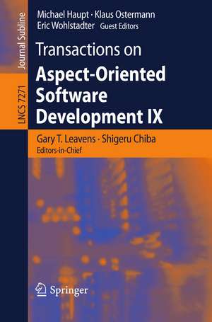 Transactions on Aspect-Oriented Software Development IX de Gary T. Leavens