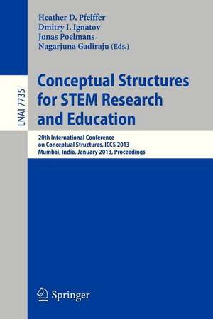 Conceptual Structures for Discovering Knowledge: 20th International Conference on Conceptual Structures, ICCS 2013, Mumbay, India, January 10-12, 2013, Proceedings de Heather D. Pfeiffer