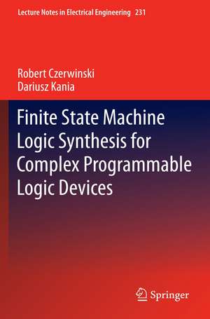 Finite State Machine Logic Synthesis for Complex Programmable Logic Devices de Robert Czerwinski