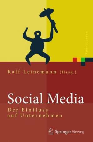 Social Media: Der Einfluss auf Unternehmen de Ralf Leinemann