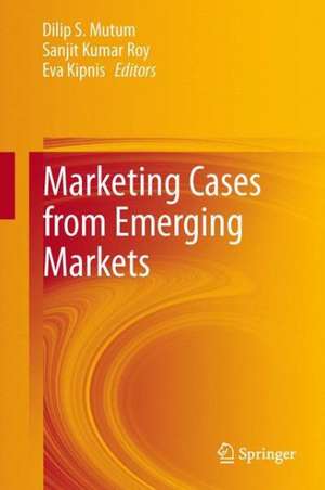 Marketing Cases from Emerging Markets de Dilip Mutum