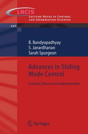 Advances in Sliding Mode Control: Concept, Theory and Implementation de B. Bandyopadhyay