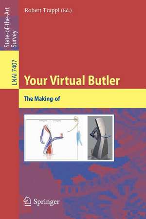 Your Virtual Butler: The Making-of de Robert Trappl