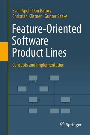 Feature-Oriented Software Product Lines: Concepts and Implementation de Sven Apel